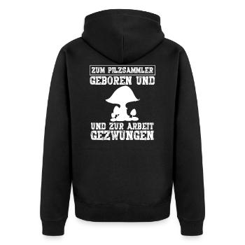 Zum Pilzsammler Geboren - Unisex Premium Bio Zip Hoodie - Schwarz - Hinten - Nico (187cm)