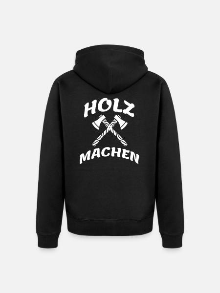 Holz machen - Unisex Premium Bio Zip Hoodie - Schwarz