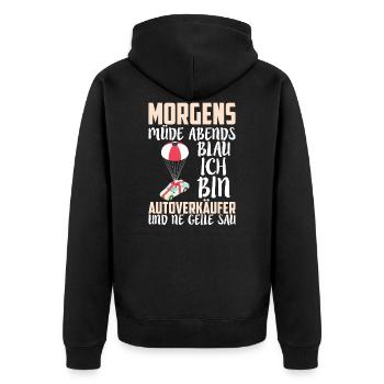MORGENS MÜDE ABENDS BLAU ICH BIN AUTOVERKÄUFER - Unisex Premium Bio Zip Hoodie - Schwarz - Hinten - Nico (187cm)
