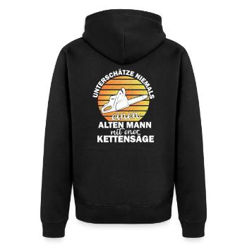 UNTERSCHÄTZE NIEMALS EINEN ALTEN MANN MIT KETTENSÄ - Unisex Premium Bio Zip Hoodie - Schwarz - Hinten - Nico (187cm)