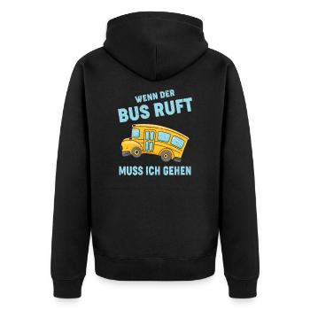 WENN DER BUS RUFT MUSS ICH GEHEN - Unisex Premium Bio Zip Hoodie - Schwarz - Hinten - Nico (187cm)