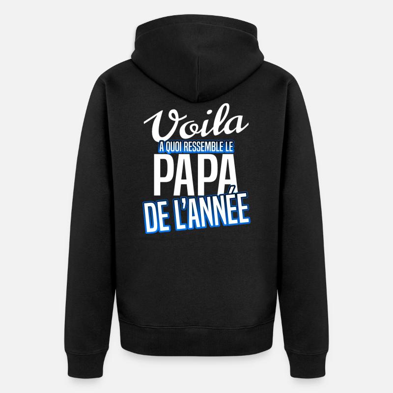 Papa de l'année - Veste à capuche bio Premium Unisexe - noir