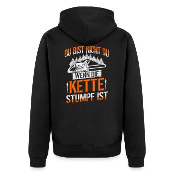 Du bist nicht du wenn die Kette stumpf ist - Forst - Unisex Premium Bio Zip Hoodie - Schwarz - Hinten - Nico (187cm)