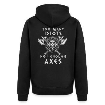 TOO MANY IDIOTS - NOT ENOUGH AXES - Vikings - Unisex Premium Organic Zip Hoodie - black - Back - Nico (187cm)