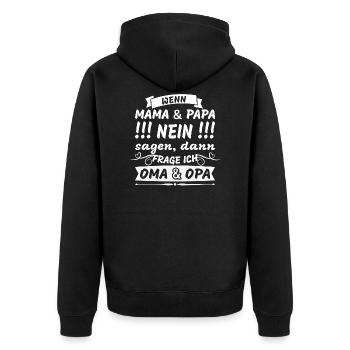Wenn Mama und Papa Nein Sagen | für Enkelkinder - Unisex Premium Bio Zip Hoodie - Schwarz - Hinten - Nico (187cm)