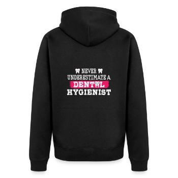 Never underestimate a dental hygienist - Unisex Premium Organic Zip Hoodie - black - Back - Nico (187cm)