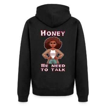 Honey we need to talk - Unisex Premium Bio Zip Hoodie - Schwarz - Hinten - Nico (187cm)