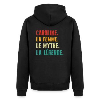 Caroline la femme le mythe la légende Cadeau - Veste à capuche bio Premium Unisexe - noir - Dos - Nico (187cm)
