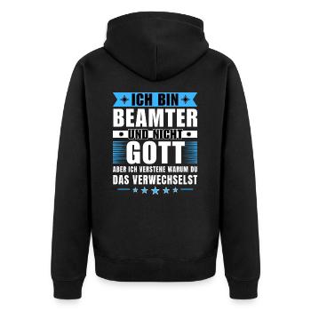 Ich bin Beamter und nicht Gott - Unisex Premium Bio Zip Hoodie - Schwarz - Hinten - Nico (187cm)