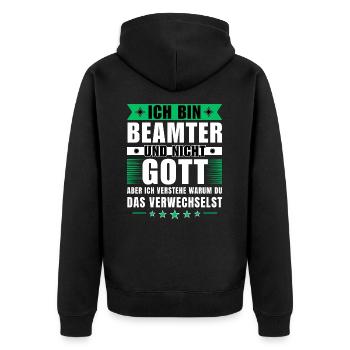Ich bin Beamter und nicht Gott - Unisex Premium Bio Zip Hoodie - Schwarz - Hinten - Nico (187cm)