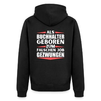 im falschen Job gelandet im falschen Job gelandet - Unisex Premium Bio Zip Hoodie - Schwarz - Hinten - Nico (187cm)