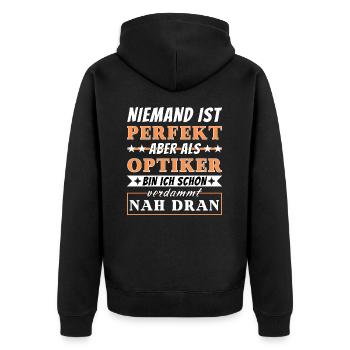 Niemand ist Perfekt - Optiker sind nah dran - Unisex Premium Bio Zip Hoodie - Schwarz - Hinten - Nico (187cm)