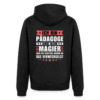 Ich bin Pädagoge und kein Magier - Unisex Premium Bio Zip Hoodie - Schwarz - Hinten - Nico (187cm)