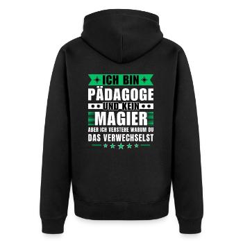 Ich bin Pädagoge und kein Magier - Unisex Premium Bio Zip Hoodie - Schwarz - Hinten - Nico (187cm)