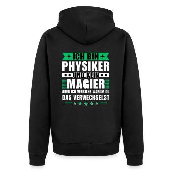 Ich bin Physiker und kein Magier - Unisex Premium Bio Zip Hoodie - Schwarz - Hinten - Nico (187cm)