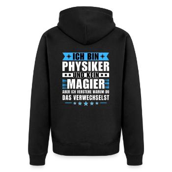 Ich bin Physiker und kein Magier - Unisex Premium Bio Zip Hoodie - Schwarz - Hinten - Nico (187cm)