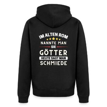 Im alten Rom waren Sie Götter. Heute Schmiede - Unisex Premium Bio Zip Hoodie - Schwarz - Hinten - Nico (187cm)