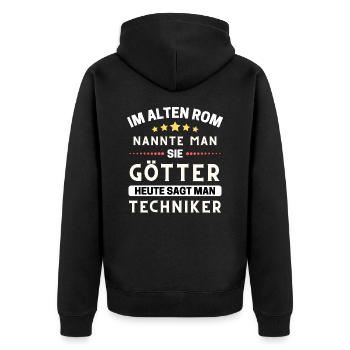 Im alten Rom waren Sie Götter. Heute Techniker - Unisex Premium Bio Zip Hoodie - Schwarz - Hinten - Nico (187cm)