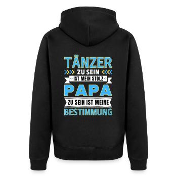 Tänzer zu sein ist mein Stolz; Papa Geschenk - Unisex Premium Bio Zip Hoodie - Schwarz - Hinten - Nico (187cm)