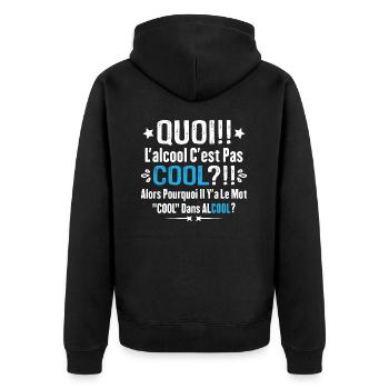 Quoi L'alcool C'est Pas Cool Humour Alcool - Veste à capuche bio Premium Unisexe - noir - Dos - Nico (187cm)