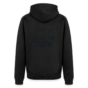 Je Peux Pas, Je Vais Être TATA - Veste à capuche bio Premium Unisexe - noir - Dos - Nico (187cm)