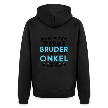 Brother and uncle, Humor Gift - Unisex Premium Organic Zip Hoodie - black - Back - Nico (187cm)