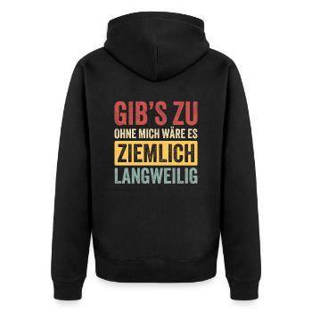 Geschenk Lustiger Spruch Vater Mutter Schwester - Unisex Premium Bio Zip Hoodie - Schwarz - Hinten - Nico (187cm)