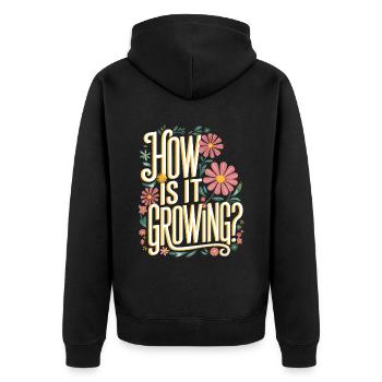 Blumen Pflanzen Garten lustig Gartenarbeit Spruch - Unisex Premium Bio Zip Hoodie - Schwarz - Hinten - Nico (187cm)