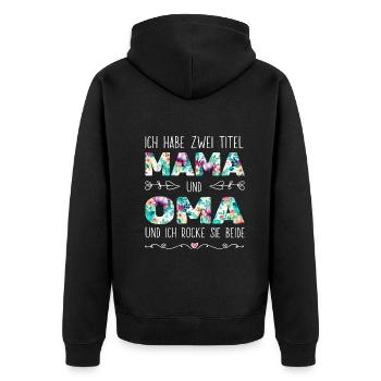 Geburtstag Muttertag Zwei Titel Mama Oma - Unisex Premium Bio Zip Hoodie - Schwarz - Hinten - Nico (187cm)