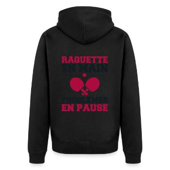 Racket in hand Ping Pong ping pong ping pong - Unisex Premium Organic Zip Hoodie - black - Back - Nico (187cm)