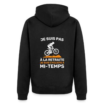 Cycliste à mi-temps Cadeau Humour De Retraite - Veste à capuche bio Premium Unisexe - noir - Dos - Nico (187cm)