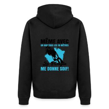 La Plongée Me Donne Soif Mer Cadeau Plongeur Apnée - Veste à capuche bio Premium Unisexe - noir - Dos - Nico (187cm)