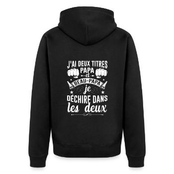 J'ai Deux Titres Papa Et Beau-papa Fête Des Pères - Veste à capuche bio Premium Unisexe - noir - Dos - Nico (187cm)