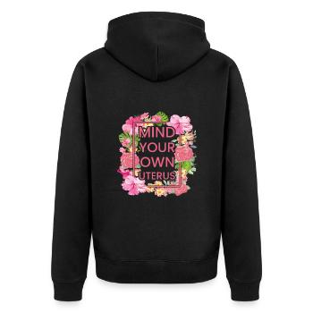 Achten Sie auf Ihre eigene Gebärmutter - Unisex Premium Bio Zip Hoodie - Schwarz - Hinten - Nico (187cm)