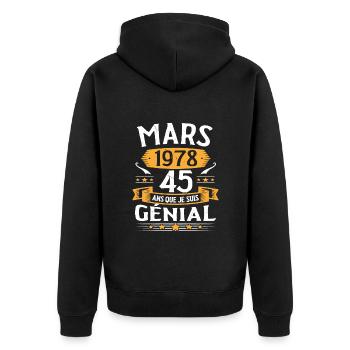 Mars 1978 45 Ans Que Je Suis Génial Anniversaire - Veste à capuche bio Premium Unisexe - noir - Dos - Nico (187cm)
