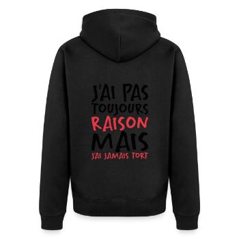 J'ai Pas Toujours Raison - Veste à capuche bio Premium Unisexe - noir - Dos - Nico (187cm)