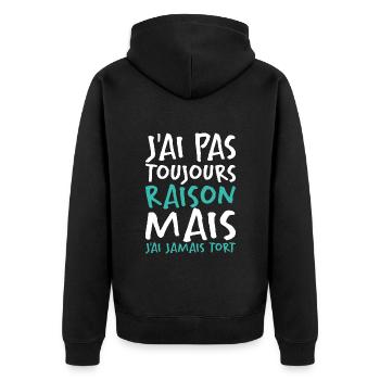 J'ai Pas Toujours Raison - Veste à capuche bio Premium Unisexe - noir - Dos - Nico (187cm)