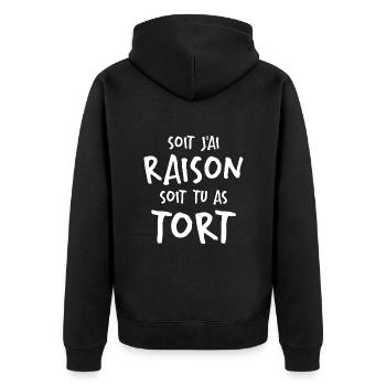 Soit J'ai Raison Soit Tu As Tort - Veste à capuche bio Premium Unisexe - noir - Dos - Nico (187cm)