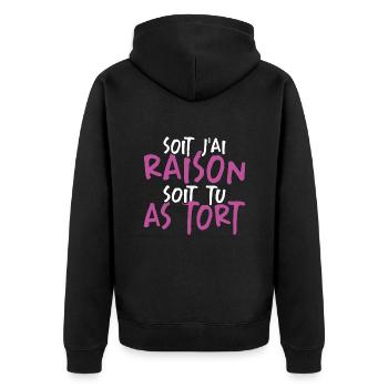 Soit J'ai Raison Soit Tu As Tort - Veste à capuche bio Premium Unisexe - noir - Dos - Nico (187cm)