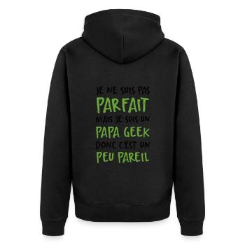 Je Suis Un Papa Geek Donc Je Suis Parfait - Veste à capuche bio Premium Unisexe - noir - Dos - Nico (187cm)
