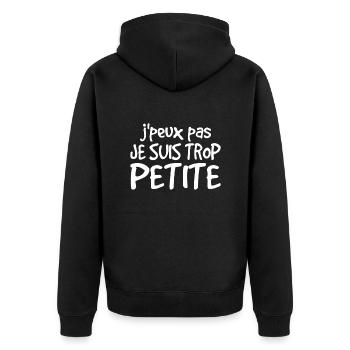 Je Peux Pas Je Suis Trop Petite - Veste à capuche bio Premium Unisexe - noir - Dos - Nico (187cm)