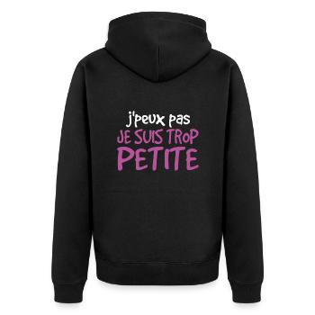 Je Peux Pas Je Suis Trop Petite - Veste à capuche bio Premium Unisexe - noir - Dos - Nico (187cm)