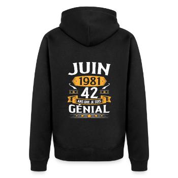 Juin 1981 42 Ans Que Je Suis Génial Anniversaire - Veste à capuche bio Premium Unisexe - noir - Dos - Nico (187cm)