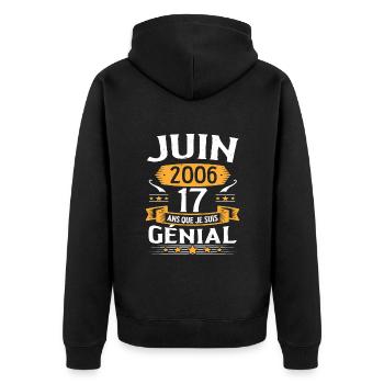 Juin 2006 17 Ans Que Je Suis Génial Anniversaire - Veste à capuche bio Premium Unisexe - noir - Dos - Nico (187cm)