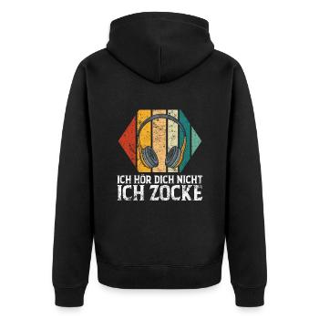 Ich Höre Dich Nicht Ich Spiele - Unisex Premium Bio Zip Hoodie - Schwarz - Hinten - Nico (187cm)