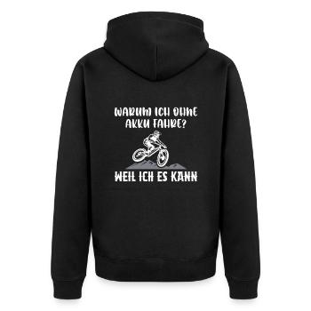 Warum Ich Ohne Akku Fahre Weil Ich Es Kann - Unisex Premium Bio Zip Hoodie - Schwarz - Hinten - Nico (187cm)