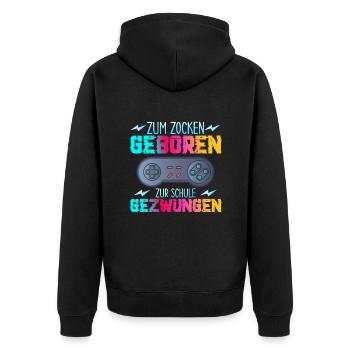 Zum Zocken Geboren Zur Schule Gezwungen - Unisex Premium Bio Zip Hoodie - Schwarz - Hinten - Nico (187cm)