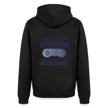 Zum Zocken Geboren Zur Schule Gezwungen - Unisex Premium Bio Zip Hoodie - Schwarz - Hinten - Nico (187cm)