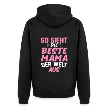 So Sieht Die Beste Mama Der Welt Aus - Unisex Premium Bio Zip Hoodie - Schwarz - Hinten - Nico (187cm)