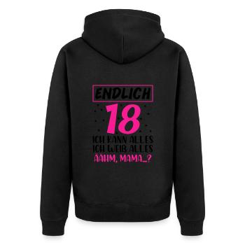 Endlich 18 Ich Kann Alles Ich Weiß Alles Ähm Mama - Unisex Premium Bio Zip Hoodie - Schwarz - Hinten - Nico (187cm)